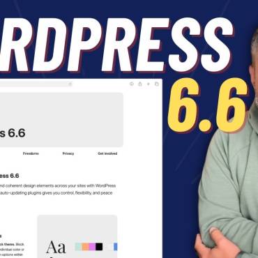 WordPress 6.6 Released on July 16, Bringing New Upgrades and Site Editor Features